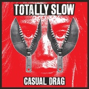 {DOWNLOAD} Totally Slow -  Casual Drag {ALBUM MP3 ZIP}'s avatar