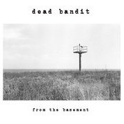 {DOWNLOAD} Dead Bandit -  From the Basement {ALBUM MP3 ZIP}'s avatar