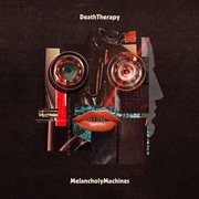 {DOWNLOAD} Death Therapy -  Melancholy Machines {ALBUM MP3 ZIP}'s avatar
