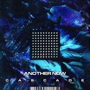 {DOWNLOAD} Another Now -  Cascade - EP {ALBUM MP3 ZIP}'s avatar