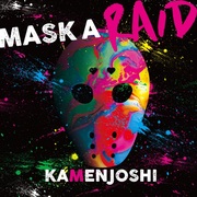 {DOWNLOAD} Kamenjoshi -  MASK A RAID {ALBUM MP3 ZIP}'s avatar