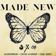 {DOWNLOAD} WorshipMob, Cross Worship -  Made New {ALBUM MP3 ZIP}'s avatar